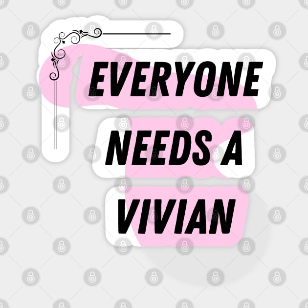 Vivian Name Design Everyone Needs A Vivian Sticker by Alihassan-Art